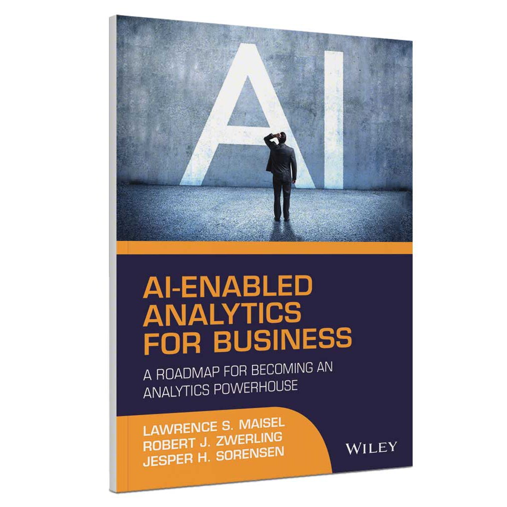 AI‐Enabled Analytics for Business, Maisel, Zwerling und Sorensen